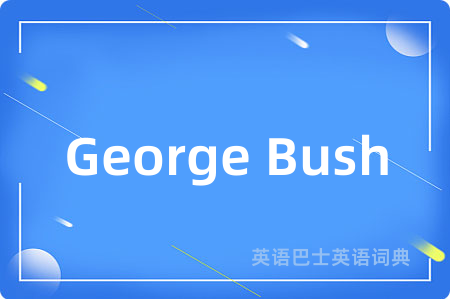 George Bush