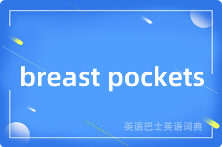 breast pockets