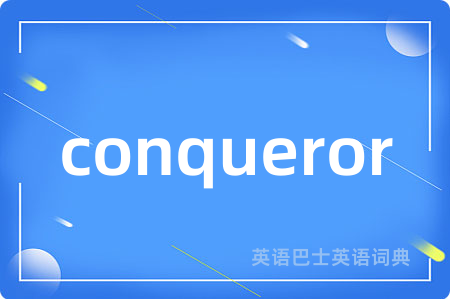 conqueror