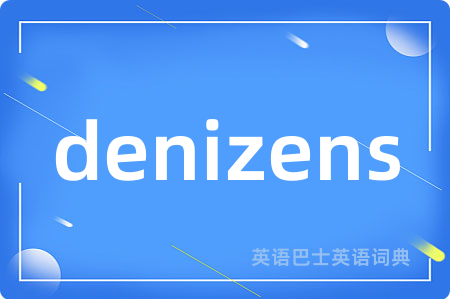 denizens