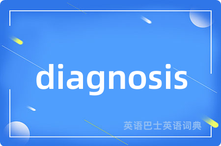 diagnosis