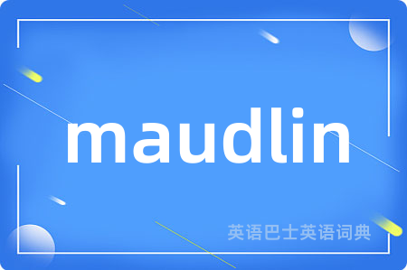 maudlin