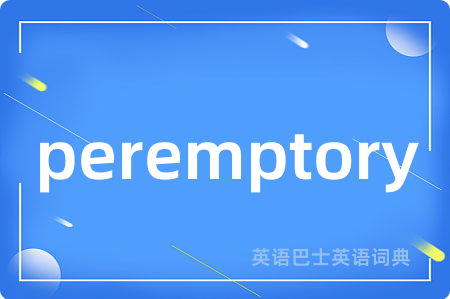 peremptory