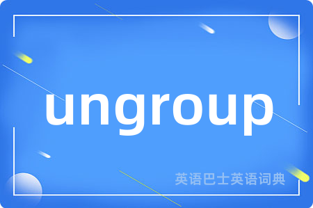 ungroup